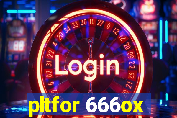 pltfor 666ox